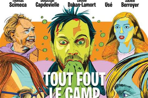 Tout Fout Le Camp Bande Annonce Du Film S Ances Streaming Sortie Avis