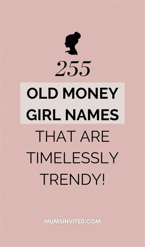 250 Old Money Baby Girl Names For 2024 In 2024 Fancy Girl Names