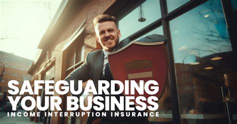 Safeguarding Your Business With Income Interruption Insurance Ica Agency Alliance Inc