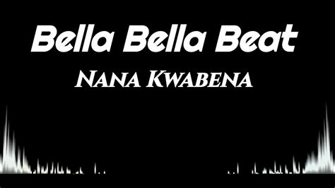 Bella Bella Beat Nana Kwabena Hip Hop Rap Dramatic No Copyright Background Music Visualization