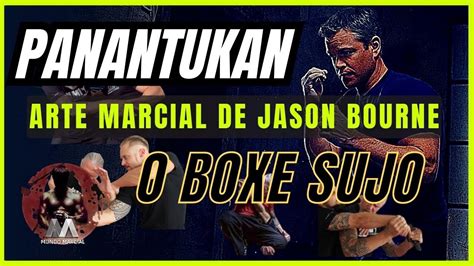 Panantukan Arte Marcial De Jason Bourne O Boxe Sujo Youtube