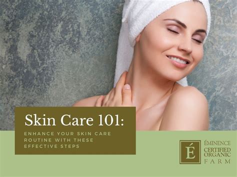 Skin Care 101 Enhance Your Skin Care Routine With These Effective St