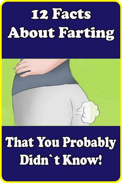 12 Facts About Farting You Probably Didn T Know