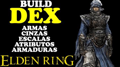 GUIA COMPLETO DA BUILD DE DESTREZA DE ELDEN RING MELHORES CINZAS DA