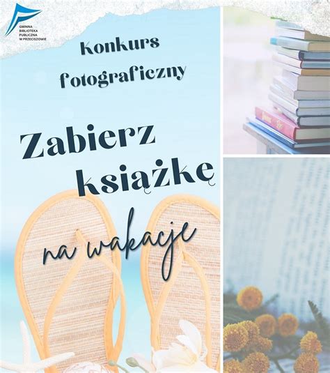 Zabierz Ksi K Na Wakacje Zako Czenie Konkursu Gminna Biblioteka