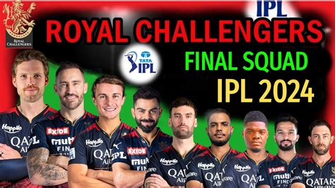 Ipl 2024 Royal Challengers Team Final Squad Rcb Team Full And Final Squad Rcb Team 2024