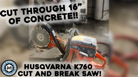 Cut Through 16 Of Concrete Husqvarna Cut And Break Saw Tool Talk Youtube