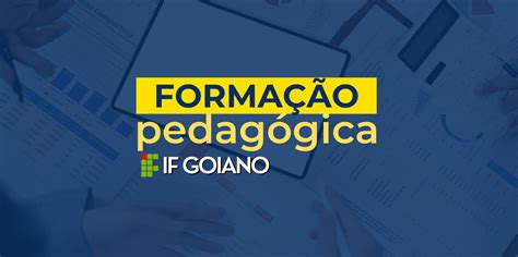 If Goiano Oferta 100 Vagas Em Curso De Formação Pedagógica Ead Pebsp