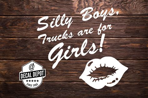 Silly Boys Trucks Are For Girls Vinyl Decal Sticker Custom Etsy Stickers Custom Vinyl