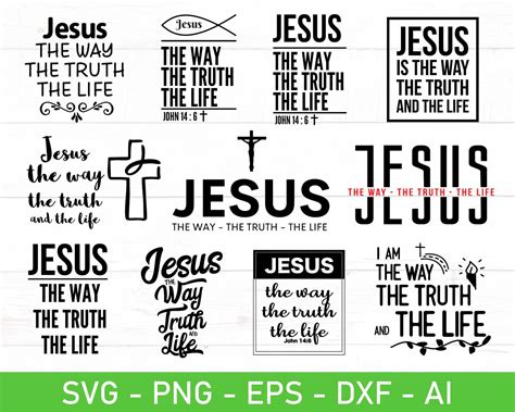 Jesus The Way The Truth The Life Svg Bundle John 146 Svg Eps Dxf Ai Png Files For Cricut