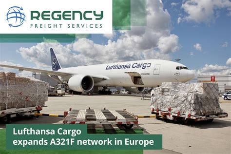 Lufthansa Cargo Expands A F Network In Europe Regency Freight Services