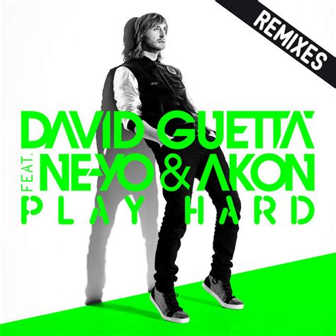 Play Hard Feat Ne Yo Akon Remixes Single By David Guetta Spotify