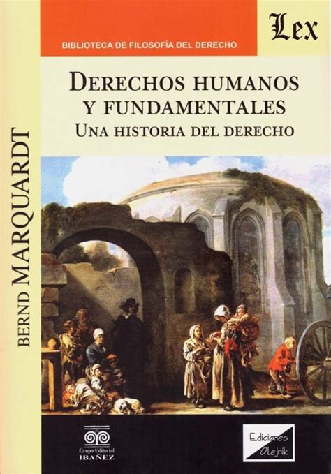 Libro Derechos Humanos Y Fundamentales Una Historia Del Derecho 9789563924862 Marquardt