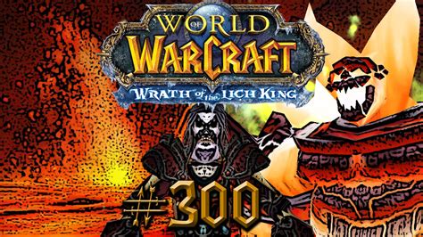 Let S Play WORLD OF WARCRAFT Part 300 Deutsch German Mit Der