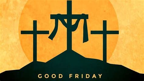 Good Friday Significance Observance Things One Can Do To Remember