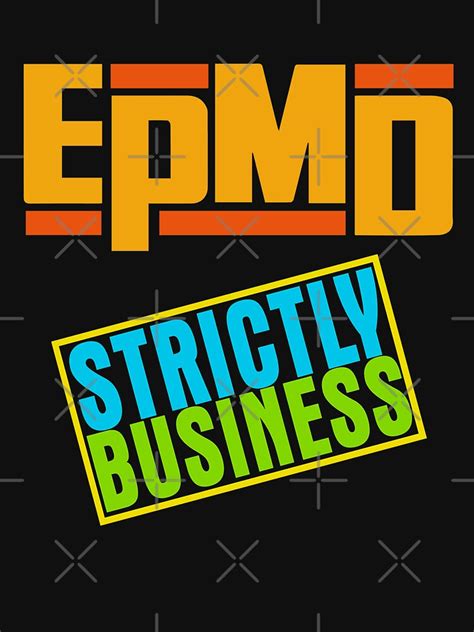 Epmd Strictly Business Replica Print T Shirt For Sale By Thejbeez