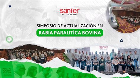 Sanfer comprometido con la prevención y control de la Rabia Paralítica