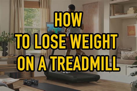 How To Lose Weight On A Treadmill Essential Tips Torokhtiy Weightlifting