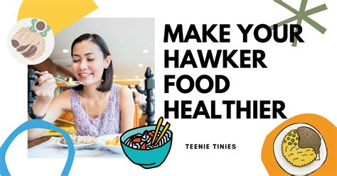 Easy Steps To Make A Healthy Hawker Food In Singapore Fitivate