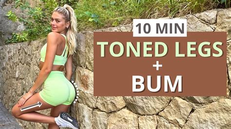 10 Min Toned Legs And Bum Workout Round Booty And Slim Legs Optional