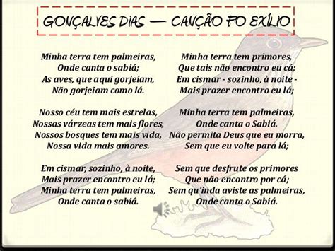 GONÇALVES DIAS CANÇÃO FO EXÍLIO Minha terra tem palmeiras Onde canta