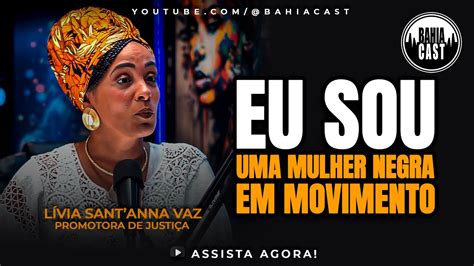 Uma Fala Potente De L Via Sant Anna Vaz Sobre Como Estar Livre Das