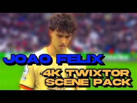 No Watermark João Félix 4K Twixtor Scene Pack No Credits Needed