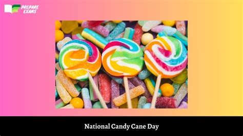 National Candy Cane Day – December 26, 2023 - PrepareExams