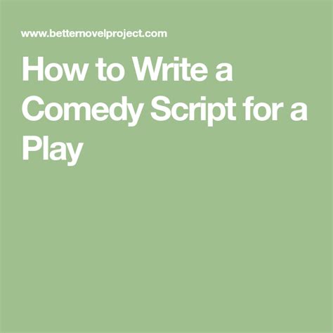 How To Write A Comedy Script For A Play Comedy Scripts Comedy Script