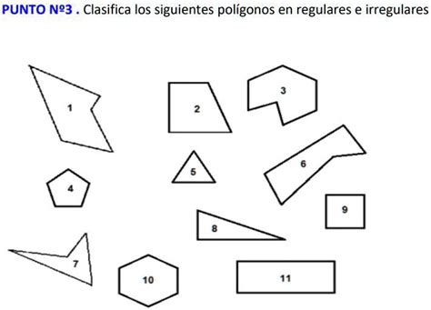 SOLVED PUNTO Nº3 Clasifica los siguientes polígonos en regulares e