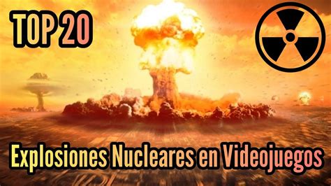 Top 20 Explosiones Nucleares En Videojuegos Youtube