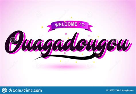 Ouagadougou Welcome To Creative Text Handwritten Font With Purple Pink Colors Design Stock