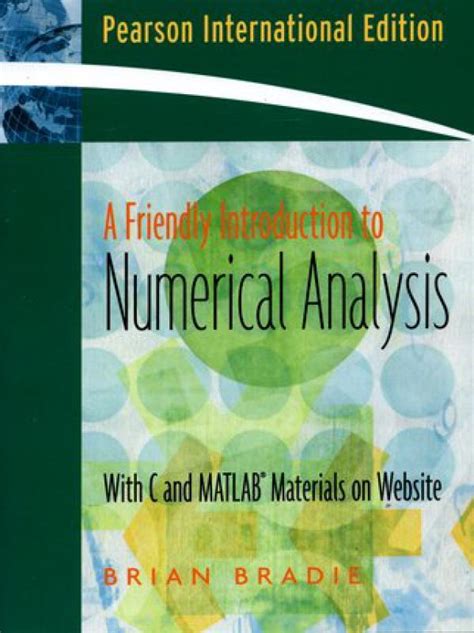 A Friendly Introduction To Numerical Analysis Brian Bradie Librairie Eyrolles