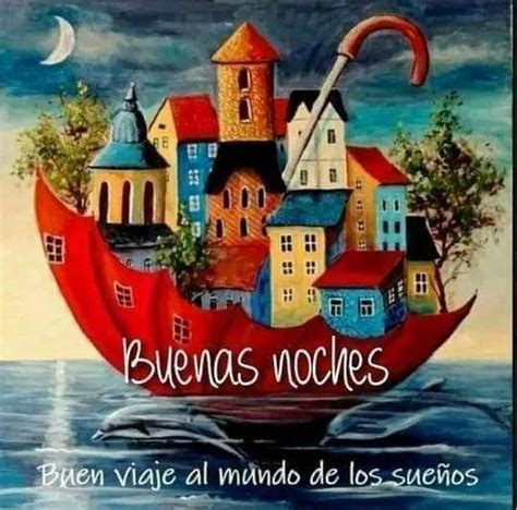 Pin de Maria Gloria en Dulces sueños Frases lindas de buenas noches