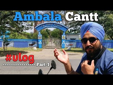 Trip To Ambala Ambala Cantt Vlog Part Journey Youtube