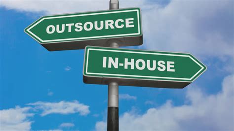 In House Vs Outsourcing When Should You Outsource