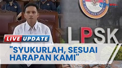 Tanggapan Lpsk Soal Kejaksaan Yang Tidak Ajukan Banding Atas Vonis