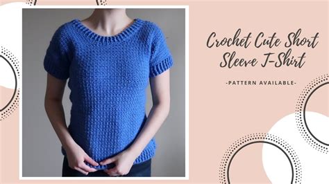 Crochet Cute Short Sleeve T Shirt Diy Tutorial Written Pattern Youtube