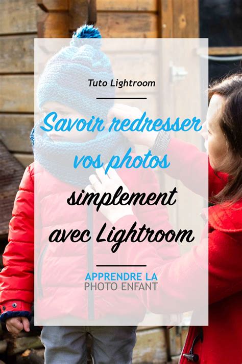 Tuto Lightroom Utilisation Efficace De L Outil Transformation