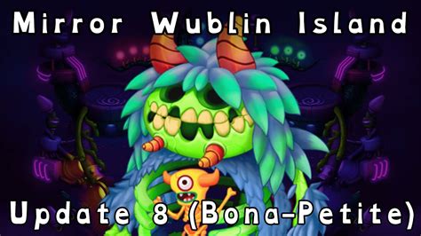 My Singing Monsters Mirror Wublin Island Update 8 RARE BONA PETITE