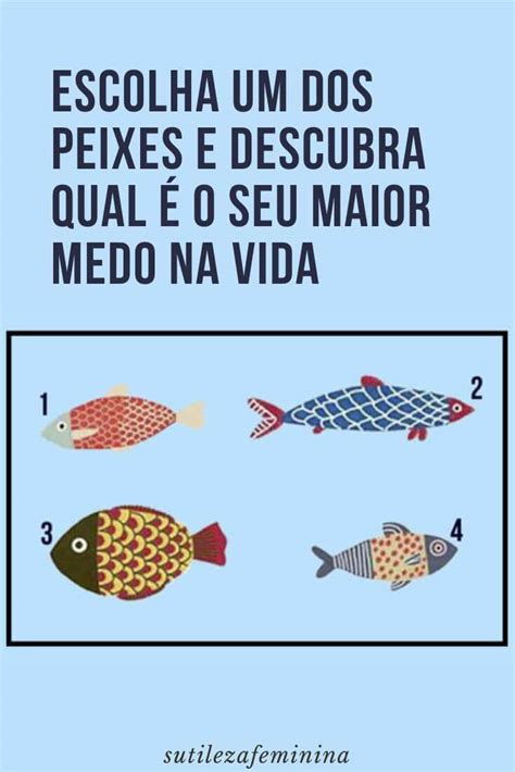 Escolha Um Dos Peixes E Descubra Qual O Seu Maior Medo Na Vida