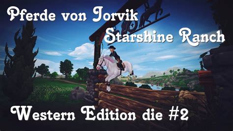 Star Stable Folge 234 Pferde Von Jorvik Auf Der Starshine Ranch YouTube