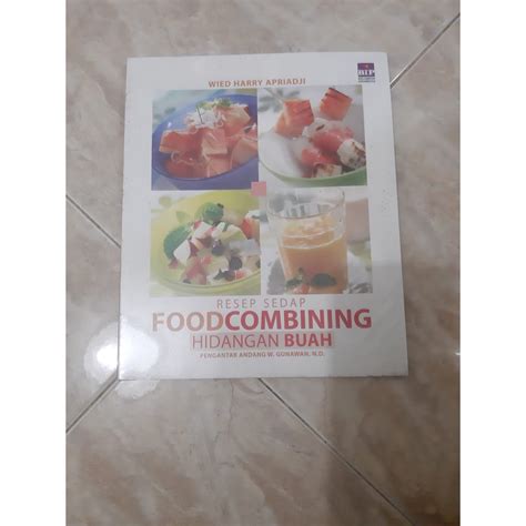 Jual Buku Resep Sedap Food Combining Hidangan Buah Shopee Indonesia