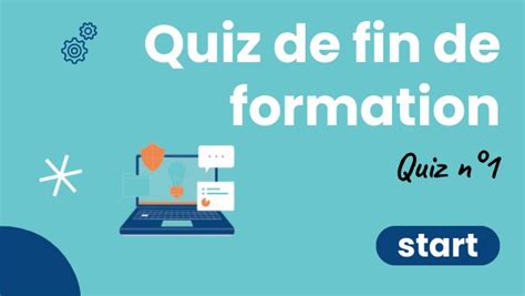 Copie QUIZ DE FIN DE FORMATION