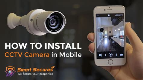 Easy Steps To Install CCTV Cameras On Mobile