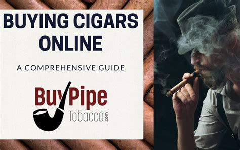 A Complete Guide To Buying Cigars Online This Year 2023