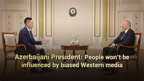 Ilham Aliyev Confident People Won T Be Influenced By Biased Western