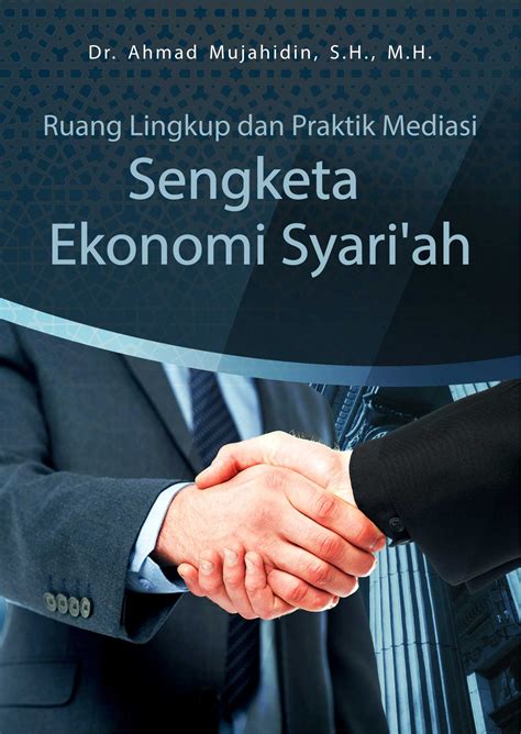 Buku Ruang Lingkup Dan Praktik Mediasi Sengketa Ekonomi Syariah