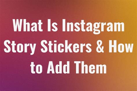 What Is Instagram Story Stickers How To Add Them 2023 Boostmeup