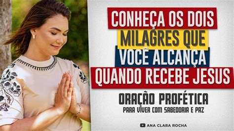 Ora O Prof Tica Conhe A Os Dois Milagres Que Voc Alcan A Quando